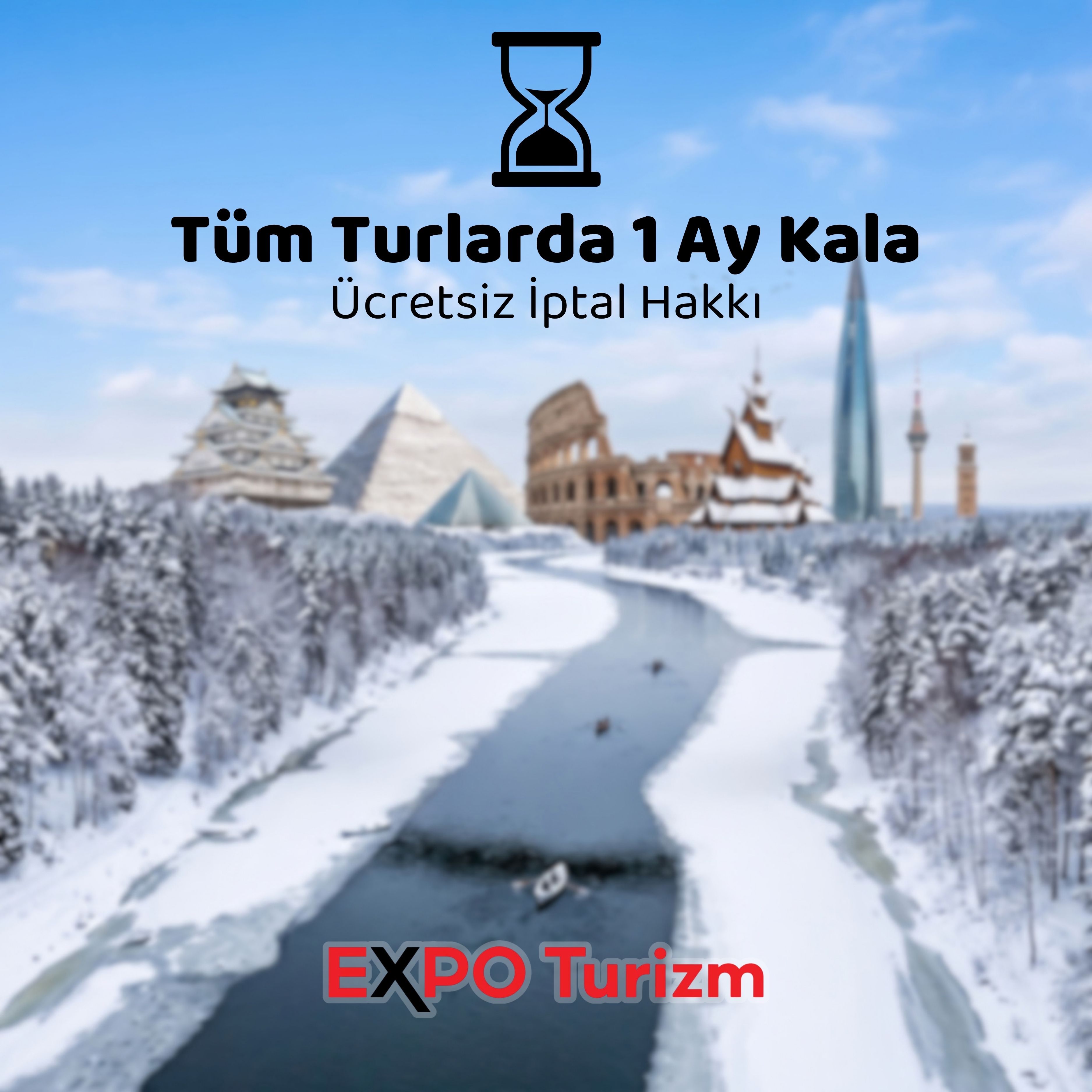 Yurt Dışı Turlarında 1 Ay Kala Ücretsiz İptal