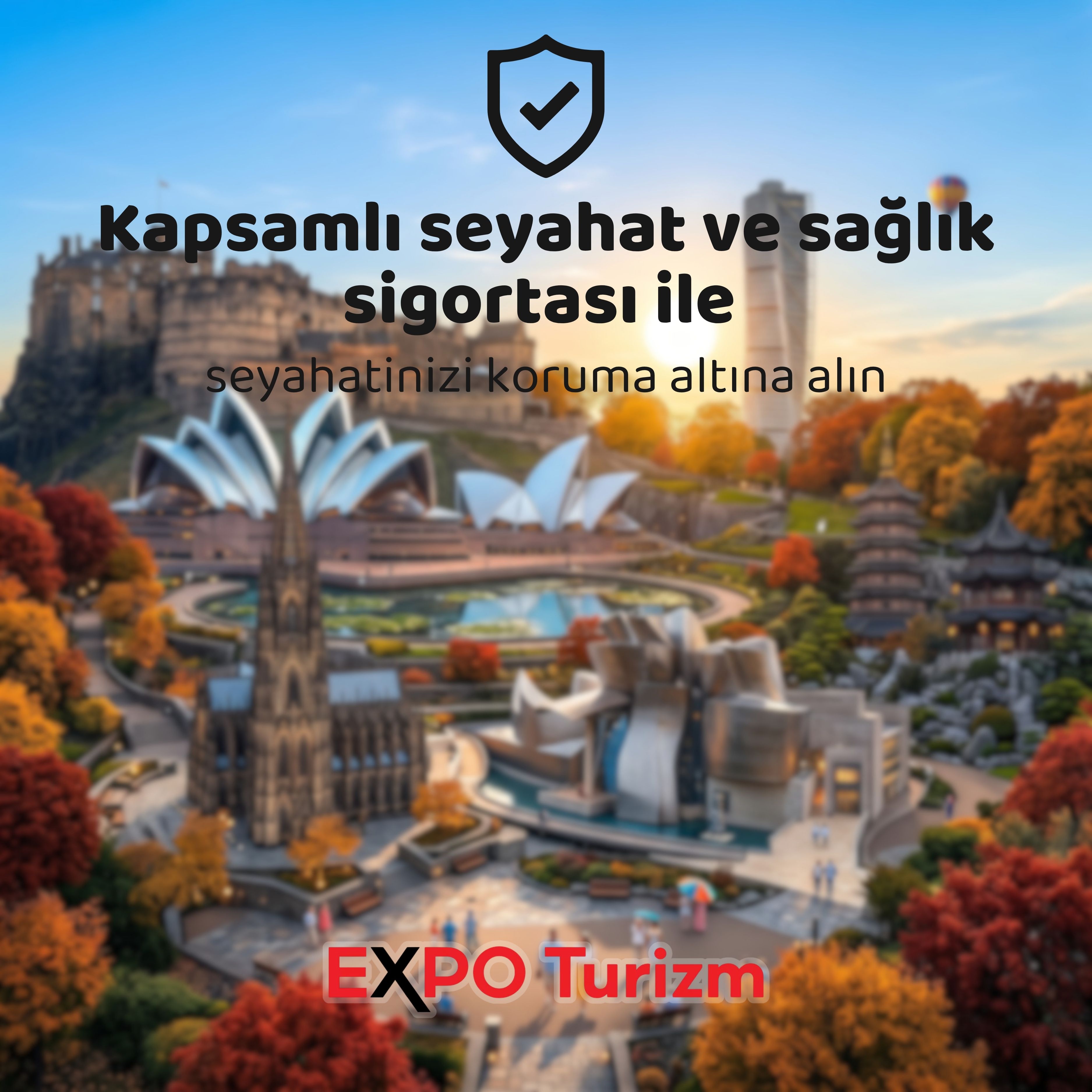 Kapsamlı Seyahat ve Sağlık Sigortası