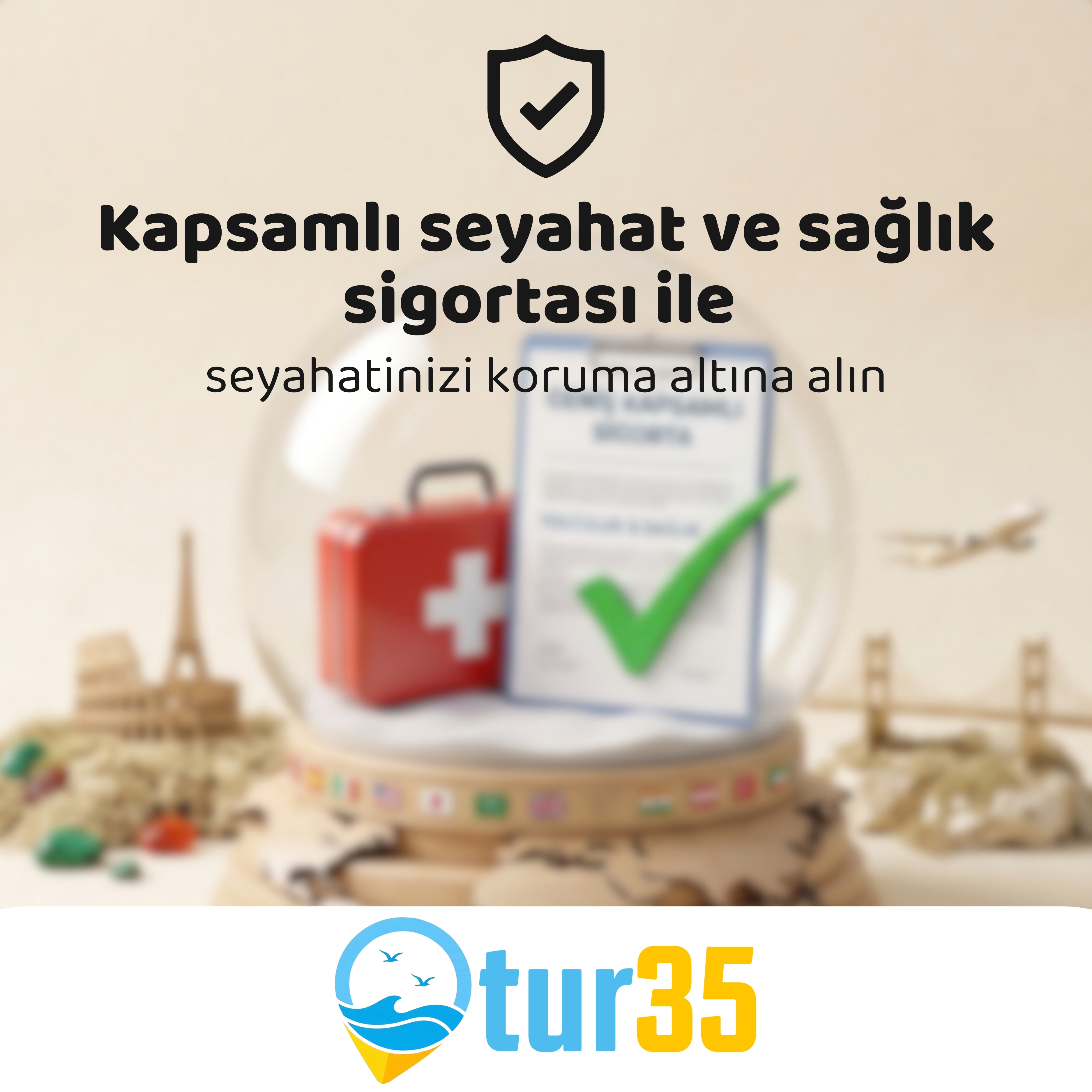 Kapsamlı Seyahat ve Sağlık Sigortası