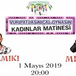 1 Mayıs Mikrop ve Karamiki ile Vur Patlasın Çal Oynasın Kadınlar Matinesi Biletleri