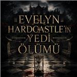 'Evelyn Hardcastle’ın Yedi Ölümü' Tiyatro Bileti