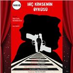 'Hiç Kimsenin Öyküsü' Tiyatro Bileti
