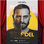 'Ben Fidel' Tiyatro Bileti