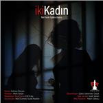 'İki Kadın' Tiyatro Bileti