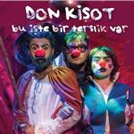 Don Kişot Çocuk Tiyatro Oyunu İndirimli Giriş Bileti