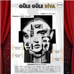 'Güle Güle Diva' Tiyatro Bileti