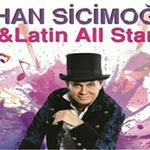 11 Mayıs Ayhan Sicimoğlu Latin All Stars Bostanlı Suat Taşer Tiyatrosu Konser Bileti