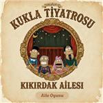 '‎Kıkırdak Ailesi' Çocuk Tiyatro Bileti