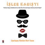 'İşler Karıştı' Tiyatro Oyunu Bileti