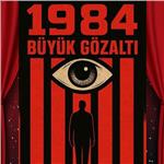 '1984 - Büyük Gözaltı' Tiyatro Bileti