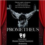 'Prometheus' Tiyatro Bileti