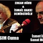 16 Kasım Erkan Oğur & İsmail Hakkı Demircioğlu Narlıdere Atatürk Kültür Merkezi Konser Bileti