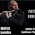30 Mayıs Fatih Erkoç İzmir Kültür Park Açıkhava Tiyatrosu Konser Bileti