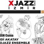 13 Nisan Bios Bar İzmir XJazz Festivali Hamdi Akatay Etnojazz Ensemle Konser Bileti