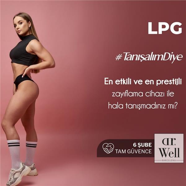 Dr. Well Estetik Şubelerinde Geçerli En Etkili Zayıflama Yöntemi LPG Uygulaması